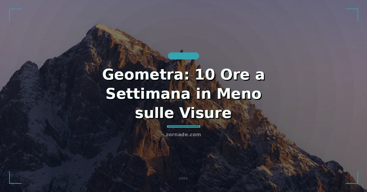 Copertina: Geometra: 10 Ore a Settimana in Meno sulle Visure