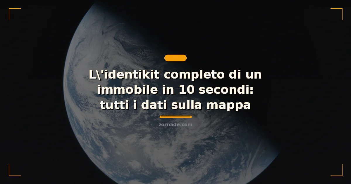 Copertina: L'identikit completo di un immobile in 10 secondi: tutti i dati sulla mappa