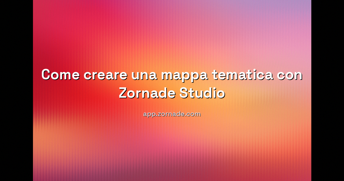 Copertina: Mappa tematica: come crearla con i tuoi dati (guida completa)