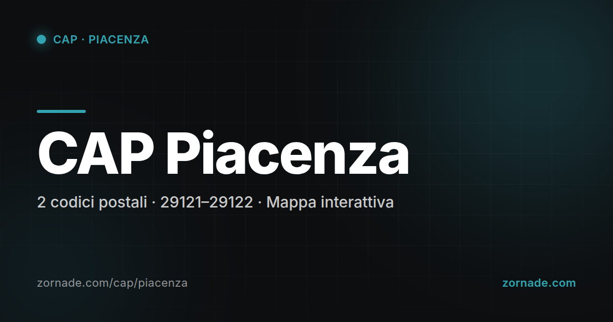 Mappa dei 2 CAP di Piacenza suddivisi per zona